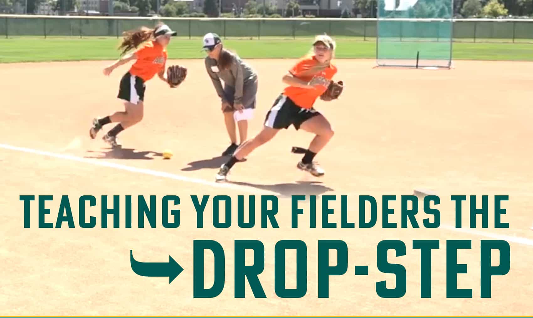 Teaching your fielders the dropstep The Art of Coaching Softball