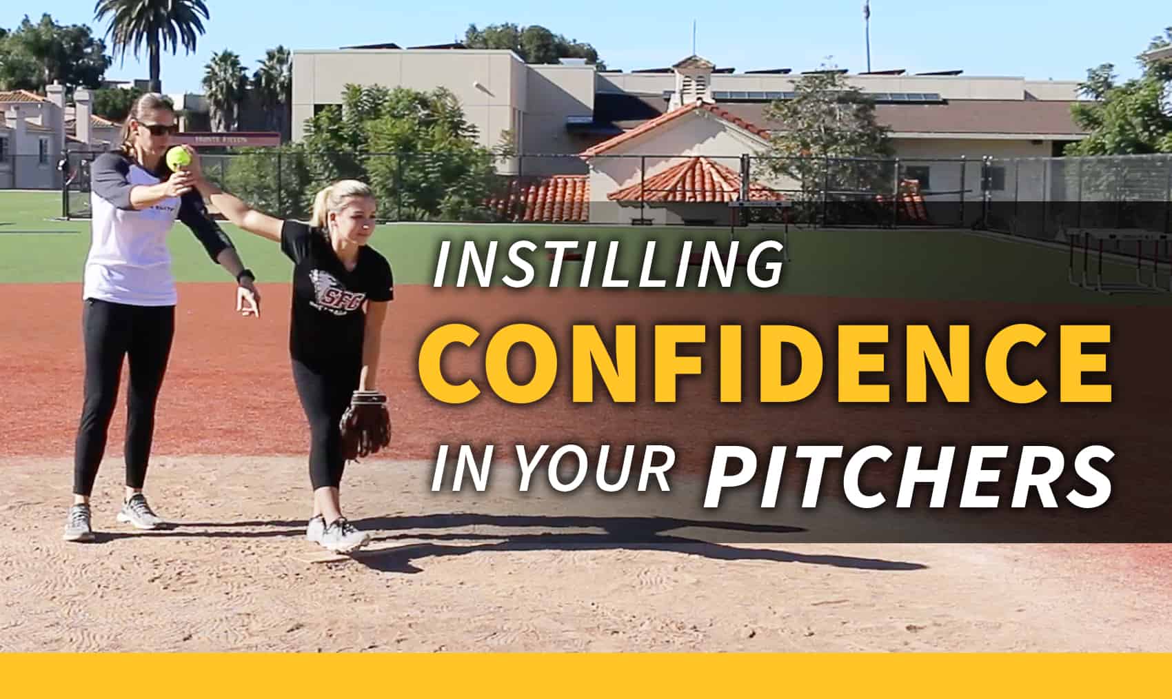 Instilling confidence in your pitchers The Art of Coaching Softball