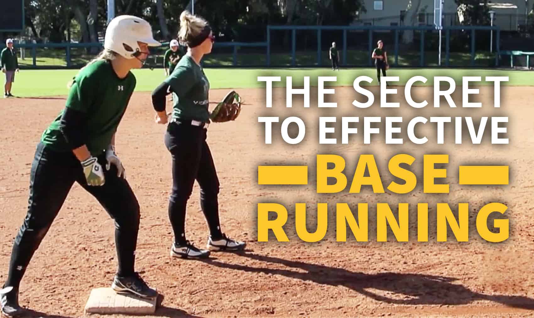 Baserunning The secret to effective baserunning The Art of Coaching