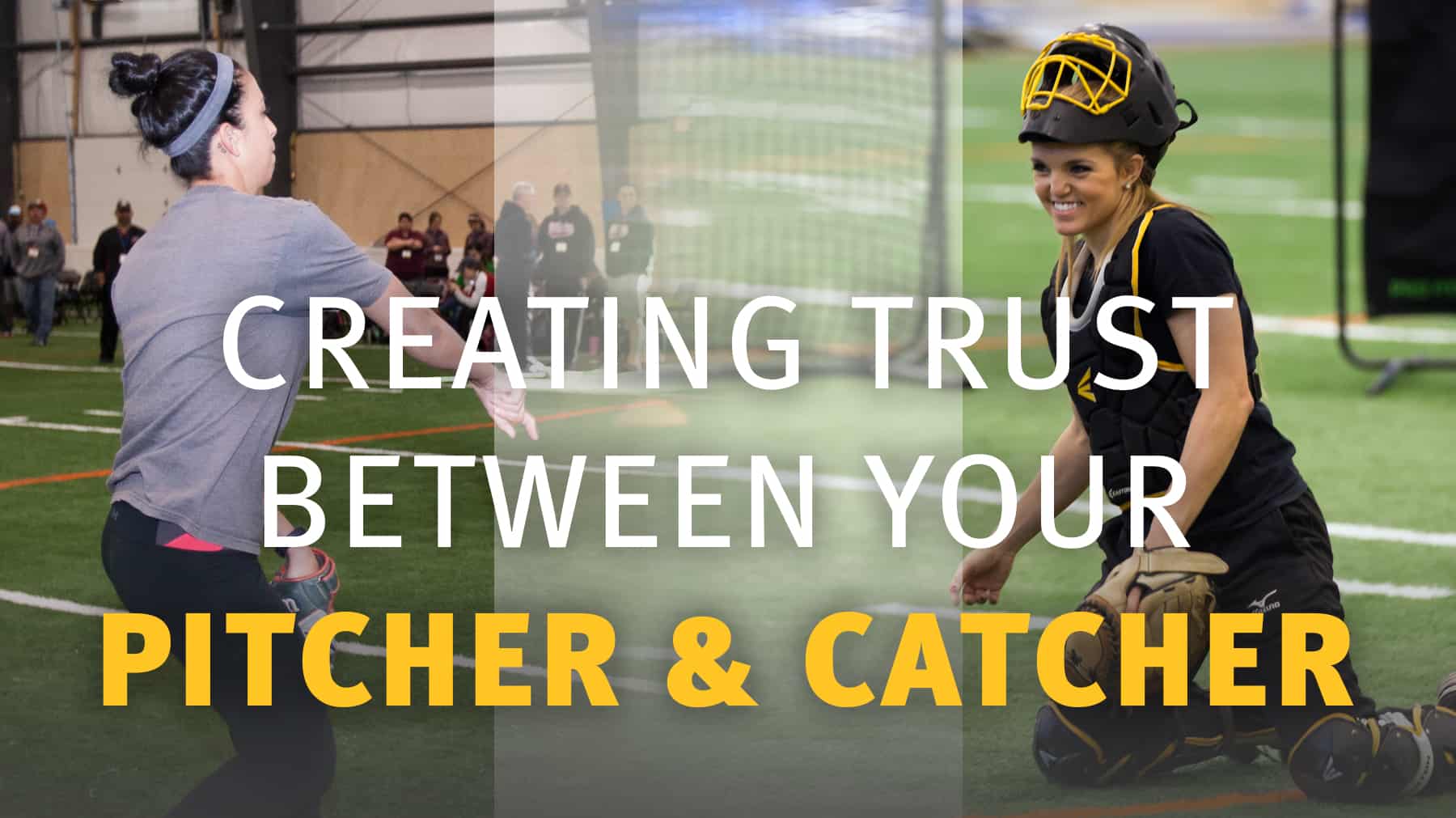Creating trust between your pitcher and catcher The Art of Coaching