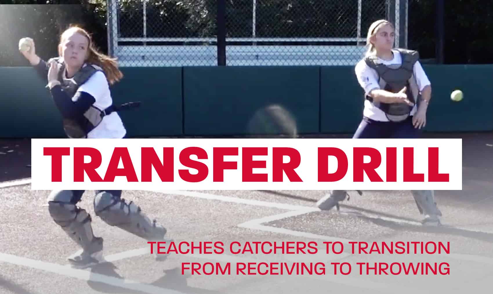 Transfer drill teaches catchers to transition from receiving to