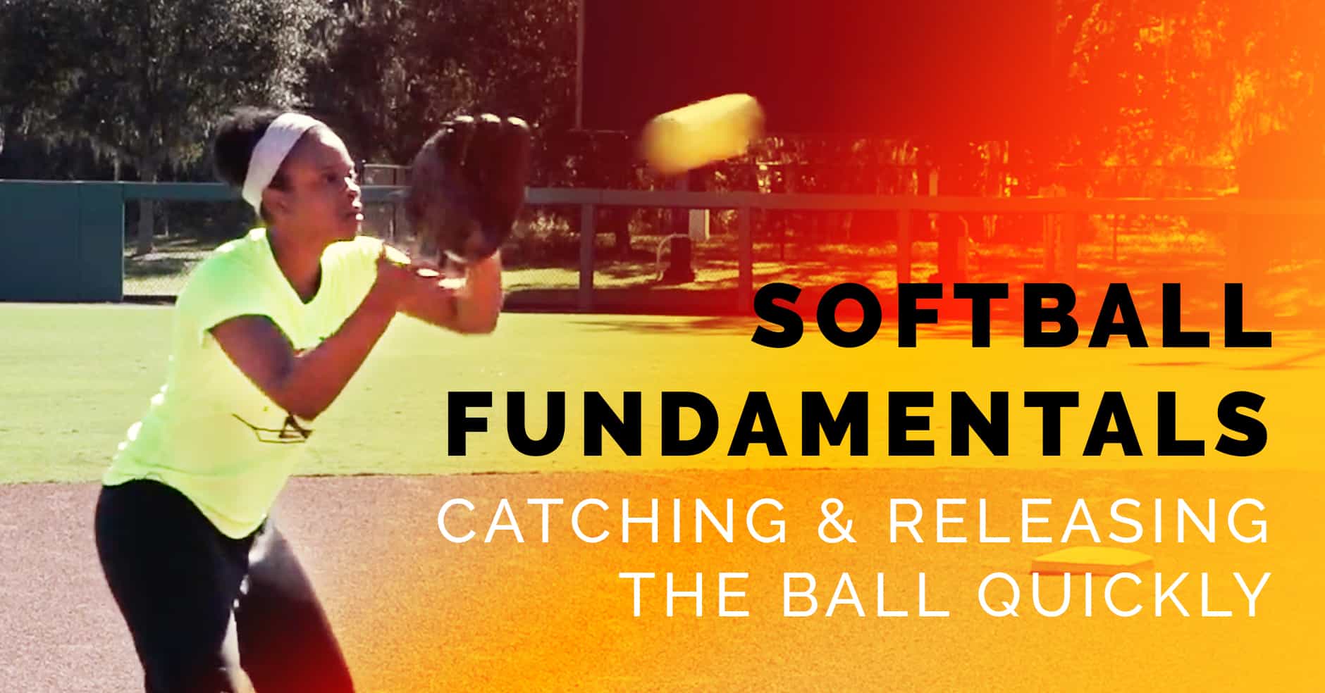Catching and releasing the ball quickly The Art of Coaching Softball