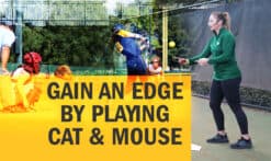 gain an edge playing cat and mouse